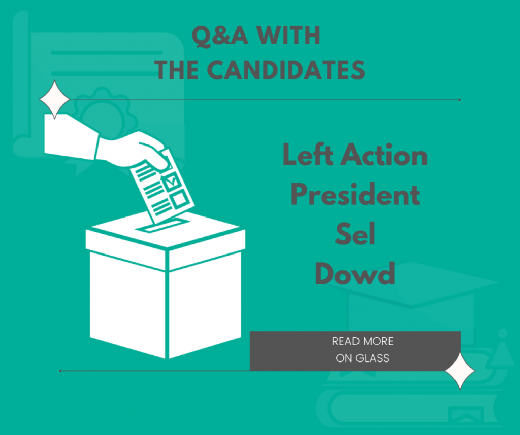 Left Actio President Sel Dowd Campaign Q&A